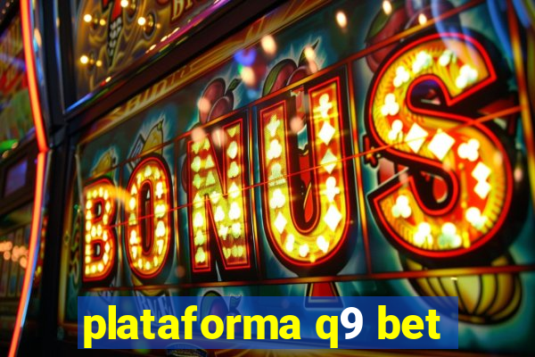 plataforma q9 bet